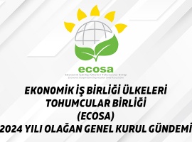 EK0N0MİK İŞ BİRLİĞİ ÜLKELERİ TOHUMCULAR BİRLİĞİ (ECOSA) 2024 YILI OLAĞAN GENEL KURUL GÜNDEMİ